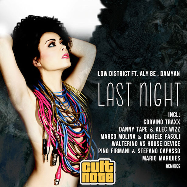 Low District ft. Aly Be, Damyan - Last Night (Cult Note)