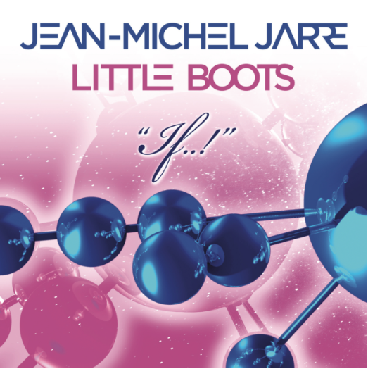 Jean-Michel Jarre, Little Boots, If..!