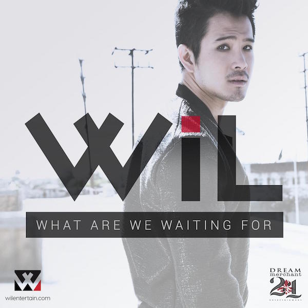 Will - What Are We Waiting For