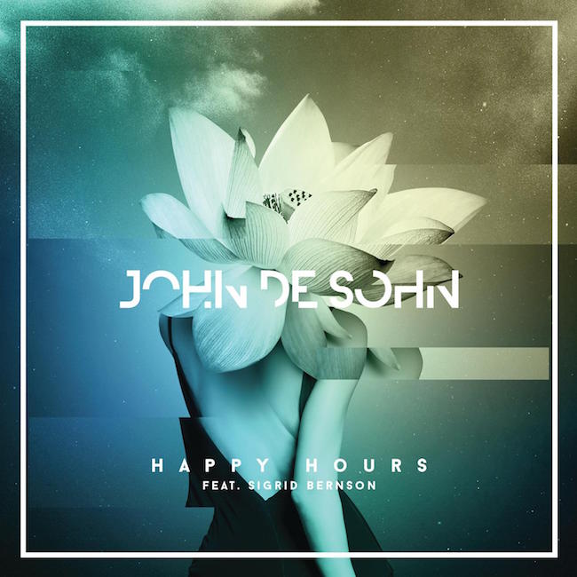 John De Sohn feat. Sigrid Bernson - Happy Hours 