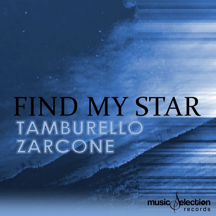 Roberto Tamburello & Pietro Zarcone - Find My Star