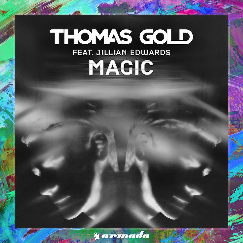 Thomas Gold feat. Jillian Edwards - Magic (incl. Remixes)